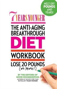 Front cover_7 Years Younger The Anti-aging Breakthrough Diet Workbook