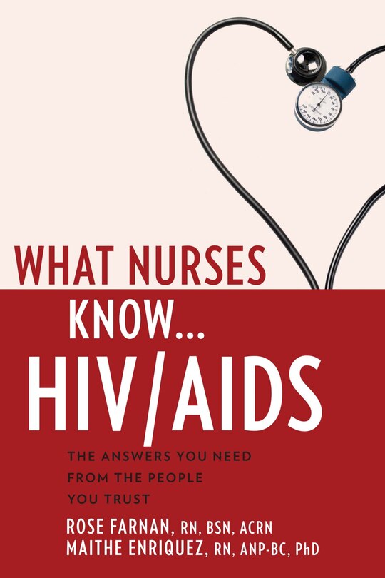 Front cover_What Nurses Know...hiv/aids