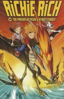 Richie Rich Digest Volume 2: Pursuit of Pesos and Other Stories