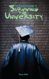 Front cover_The Backpack Guide To Surviving The University