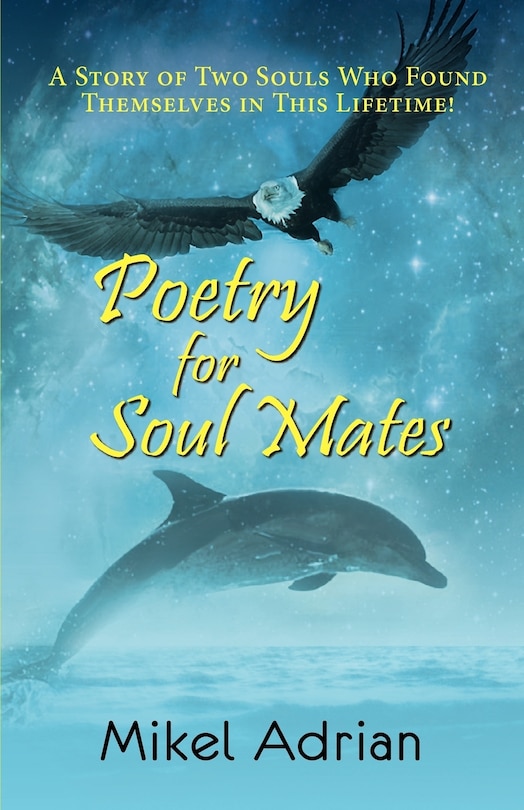 Couverture_Poetry for Soul Mates, a Story of Two Souls Who Found Themselves in This Lifetime!