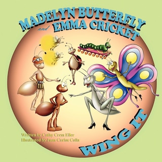 Couverture_Madelyn Butterfly and Emma Cricket Wing It