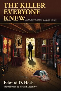 Front cover_The Killer Everyone Knew and Other Captain Leopold Stories