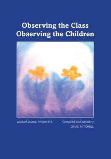 Front cover_Observing the Class; Observing the Children