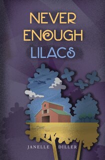 Front cover_Never Enough Lilacs