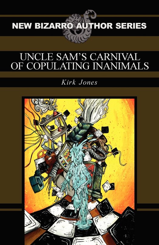 Front cover_Uncle Sam's Carnival of Copulating Inanimals