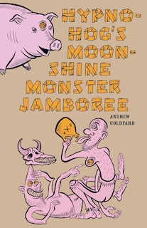 Front cover_Hypno-Hog's Moonshine Monster Jamboree