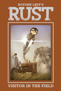 Couverture_Rust Vol. 1: A Visitor in the Field