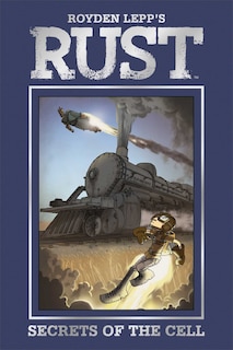 Couverture_Rust Vol. 2: Secrets of the Cell