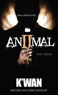 Animal 2: The Omen