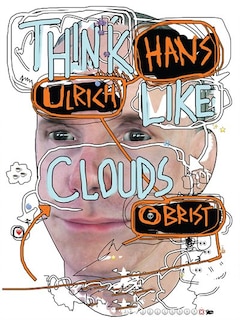 Couverture_Hans Ulrich Obrist: Think Like Clouds