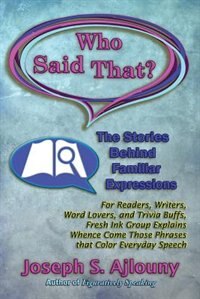 Couverture_Who Said That? The Stories Behind Familiar Expressions