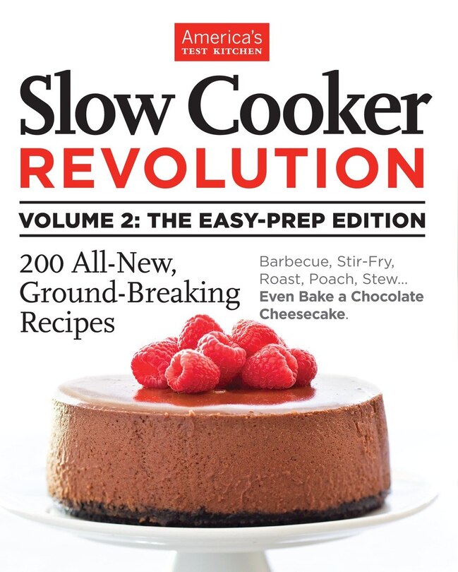 Couverture_Slow Cooker Revolution Volume 2: The Easy-prep Edition
