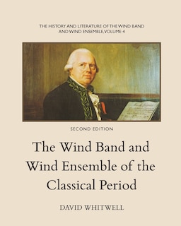 Front cover_The History and Literature of the Wind Band and Wind Ensemble