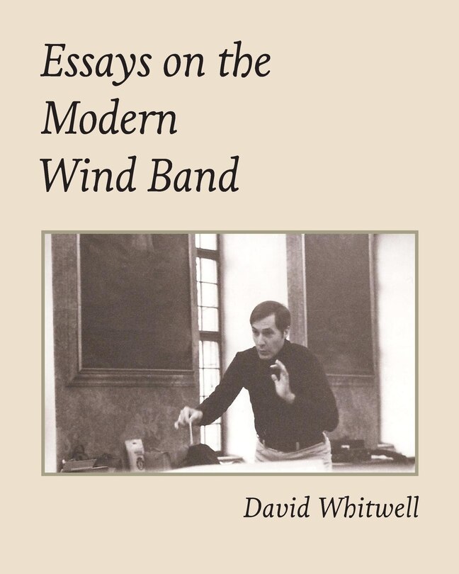 Front cover_Essays on the Modern Wind Band