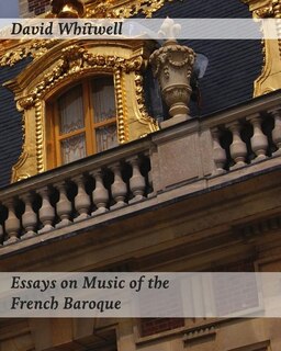 Front cover_Essays on Music of the French Baroque