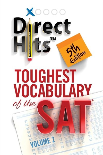 Front cover_Direct Hits Toughest Vocabulary of the SAT Vol. 2 5th ed.