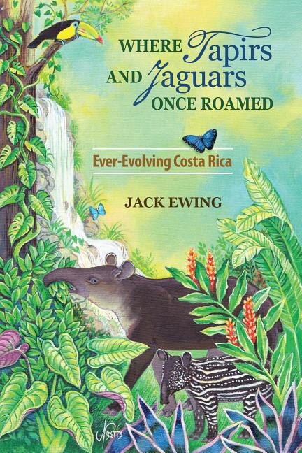Front cover_Where Tapirs and Jaguars Once Roamed