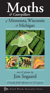 Front cover_Moths & Caterpillars of Minnesota, Wisconsin & Michigan