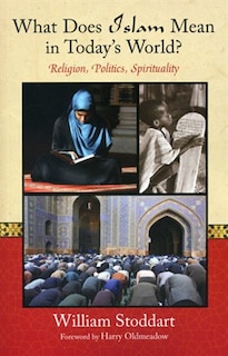Front cover_What Does Islam Mean in Today's World?