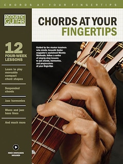 Chords At Your Fingertips: Acoustic Guitar Private Lessons Series