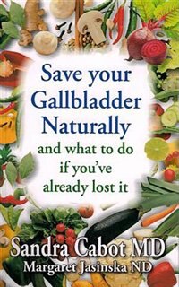 Front cover_Save Your Gallbladder Naturally And What To Do If You've Already Lost It
