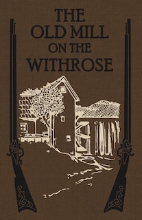 The Old Mill on the Withrose