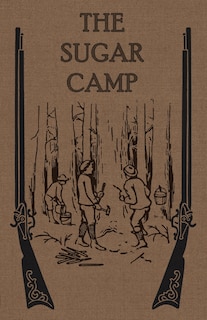 Front cover_The Sugar Camp and After