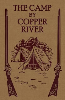 The Camp By Copper River