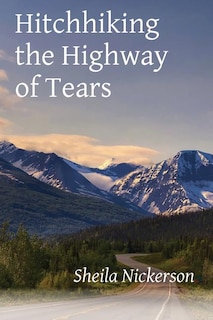 Front cover_Hitchhiking the Highway of Tears