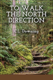 Front cover_To Walk the North Direction