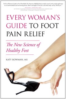 Front cover_Every Woman's Guide to Foot Pain Relief