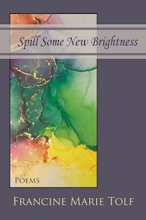Front cover_Spill Some New Brightness