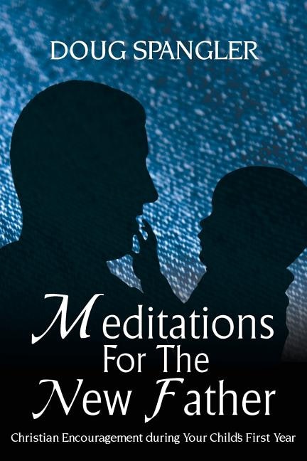 Front cover_Meditations for the New Father