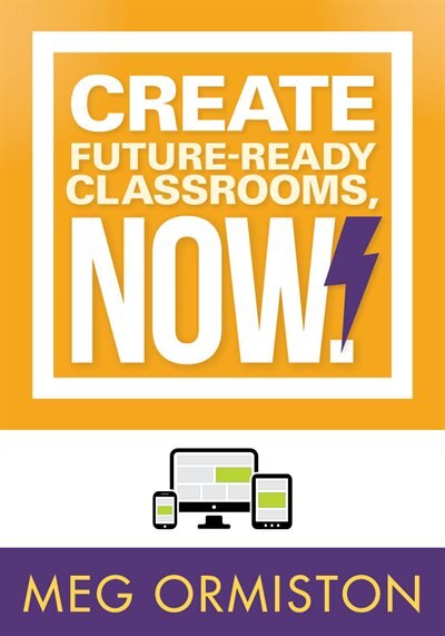 Front cover_Create Future-Ready  Classrooms, Now!