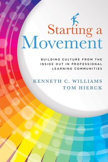 Front cover_STARTING A MOVEMENT BUILDING CULTURE FROM THE INSIDE OUT IN