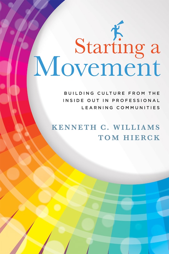 Front cover_STARTING A MOVEMENT BUILDING CULTURE FROM THE INSIDE OUT IN