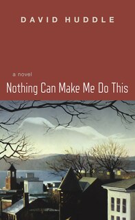Front cover_Nothing Can Make Me Do This