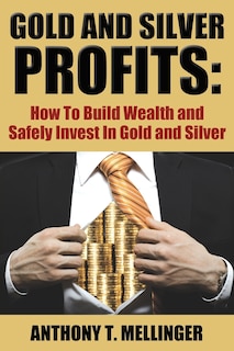 Couverture_Gold and Silver Profits