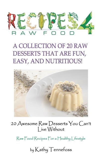 Couverture_20 Awesome Raw Desserts You Can't Live Without