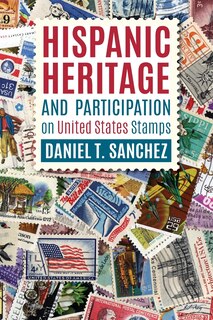 Front cover_Hispanic Heritage and Participation on United States Stamps