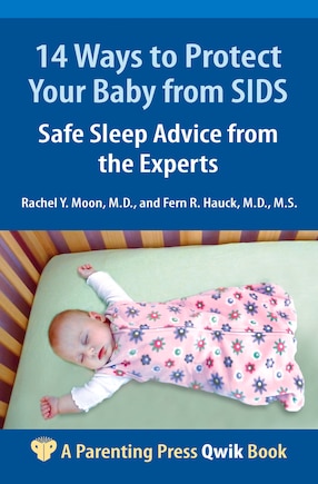 14 Ways To Protect Your Baby From Sids: Safe Sleep Advice From The Experts