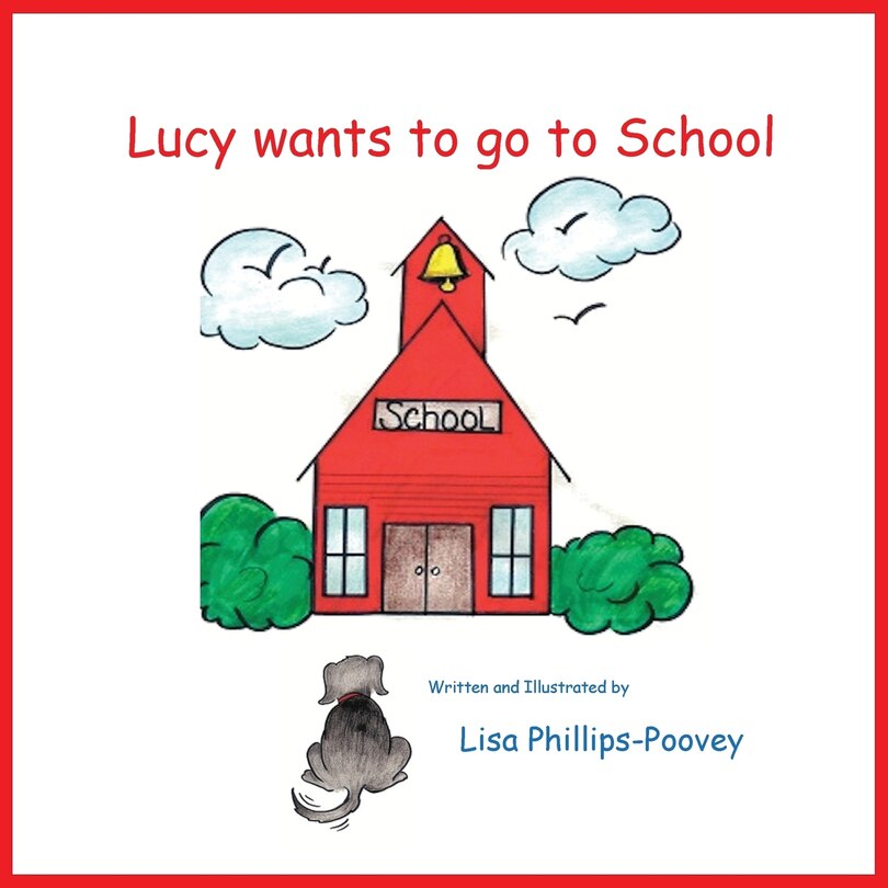 Front cover_Lucy Wants to Go to School
