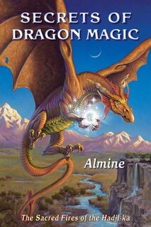 Front cover_Secrets of Dragon Magic, Sacred Fires of Hadji-Ka