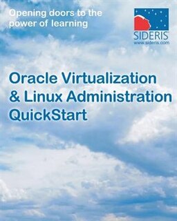 Oracle Virtualization & Linux Administration QuickStart