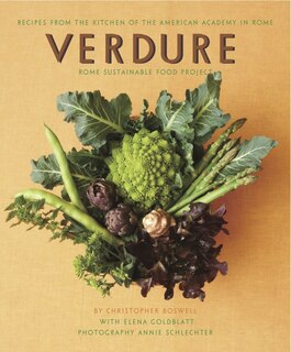 Couverture_Verdure: Vegetable Recipes From The Kitchen Of The American Academy In Rome, Rome Sustainable Food Project