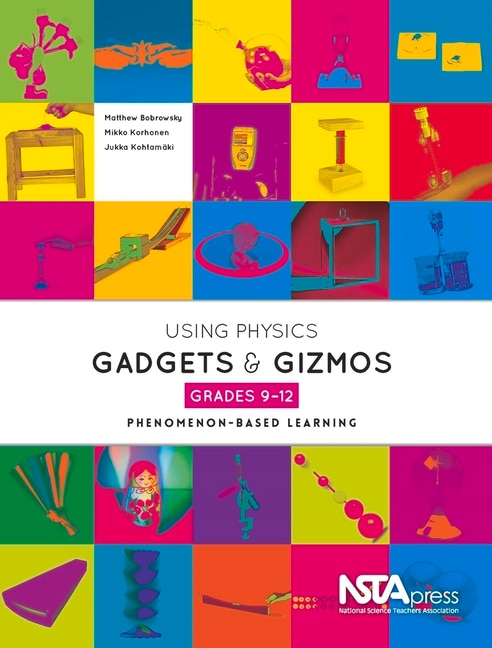 Couverture_Using Physics Gadgets and Gizmos, Grades 9-12