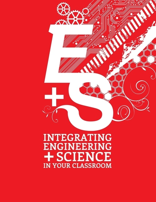 Front cover_Integrating Engineering and Science in Your Classroom