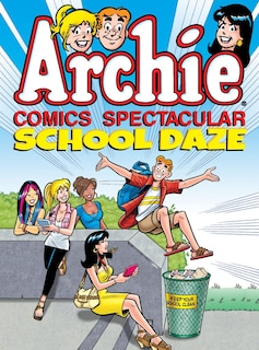 Front cover_Archie Comics Spectacular: School Daze