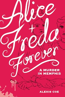 Front cover_Alice + Freda Forever